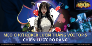 meo-choi-poker-luon-thang-1