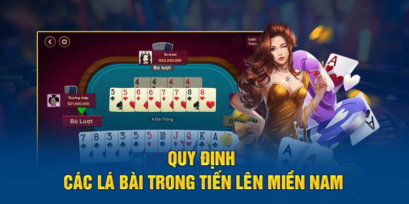 Quy định các lá bài trong tiến lên miền Nam