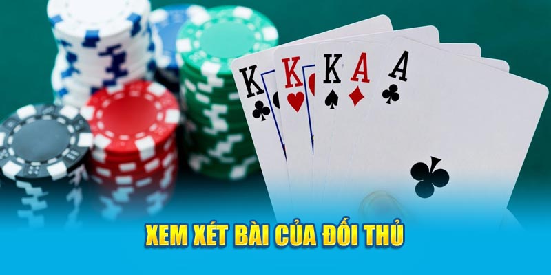 Xem xét bài của đối thủ 