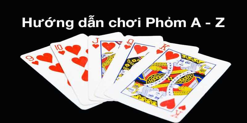 Hướng dẫn mẹo chơi phỏm luôn thắng bằng cách câu bài tạo dây 